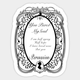 Jane Austen Persuasion Quote Victorian Frame You Pierced My Soul Sticker